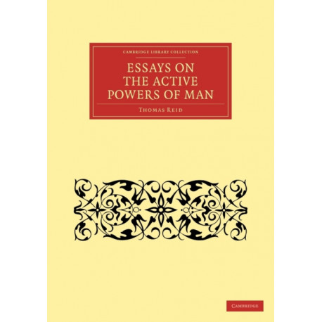 Essays on the Active Powers of Man