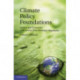 Climate Policy Foundations: Science and Economics with Lessons from Monetary Regulation