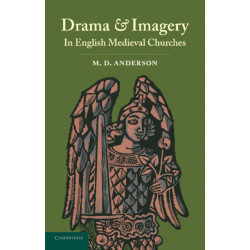 Drama and Imagery in English Medieval Churches