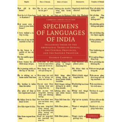 Specimens of Languages of India: Including those of the Aboriginal Tribes of Bengal, the Central Provinces, and the Eastern Frontier