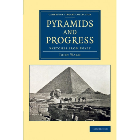 Pyramids and Progress: Sketches from Egypt