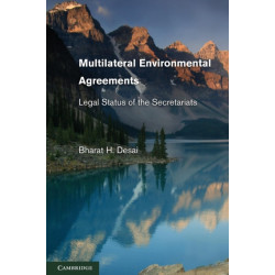 Multilateral Environmental Agreements: Legal Status of the Secretariats