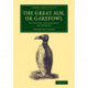 The Great Auk, or Garefowl: Its History, Archaeology, and Remains