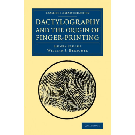Dactylography and The Origin of Finger-Printing