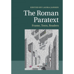 The Roman Paratext: Frame, Texts, Readers