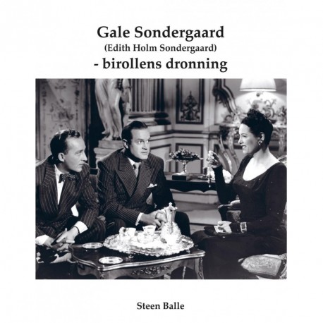 Gale Sondergaard (Edith Holm Sondergaard) - birollens dronning