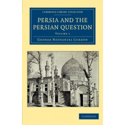 Persia and the Persian Question
