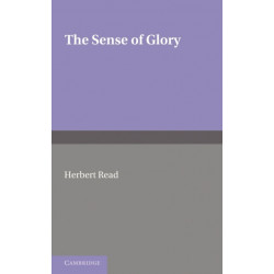 The Sense of Glory: Essays in Criticism