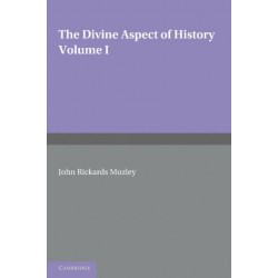 The Divine Aspect of History: Volume 1