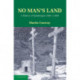 No Man's Land: A History of Spitsbergen from its Discovery in 1596 to the Beginning of the Scientific Exploration of the Country