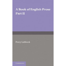 A Book of English Prose, Part 2: Arranged for Secondary and High Schools