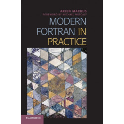 Modern Fortran in Practice