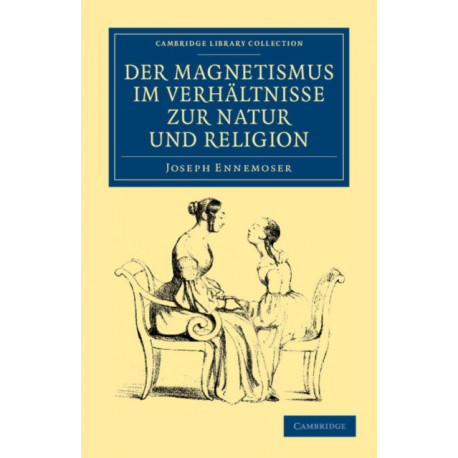 Der magnetismus im verhaltnisse zur natur und religion
