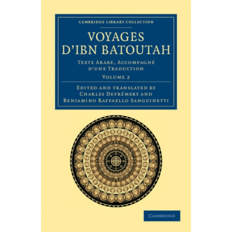 Voyages d'Ibn Batoutah: Texte Arabe, accompagne d'une traduction