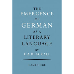 The Emergence of German as a Literary Language 1700–1775