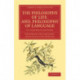 The Philosophy of Life, and, Philosophy of Language: In a Course of Lectures