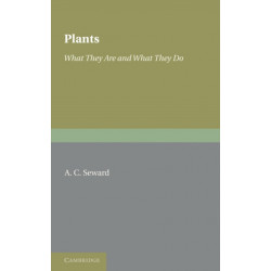 Plants: What They Are and What They Do