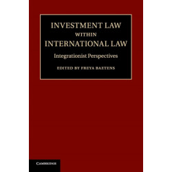 Investment Law within International Law: Integrationist Perspectives