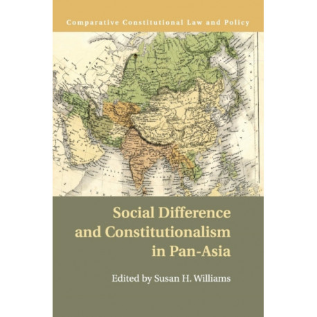 Social Difference and Constitutionalism in Pan-Asia