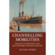 Channelling Mobilities: Migration and Globalisation in the Suez Canal Region and Beyond, 1869–1914