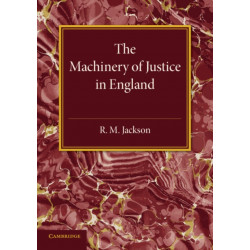 The Machinery of Justice in England