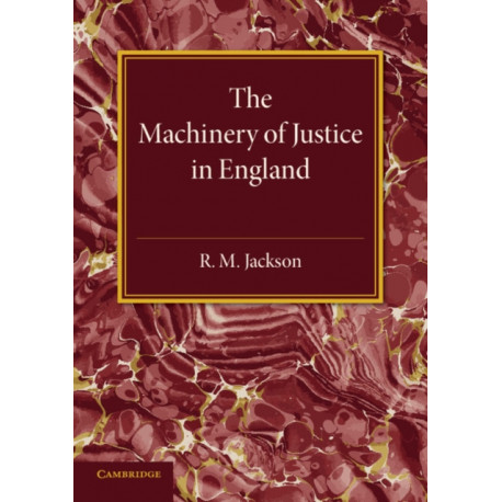 The Machinery of Justice in England