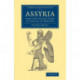Assyria: From the Earliest Times to the Fall of Nineveh
