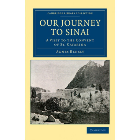 Our Journey to Sinai: A Visit to the Convent of St Catarina