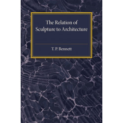 The Relation of Sculpture to Architecture