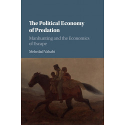 The Political Economy of Predation: Manhunting and the Economics of Escape