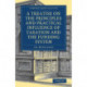 A Treatise on the Principles and Practical Influence of Taxation and the Funding System