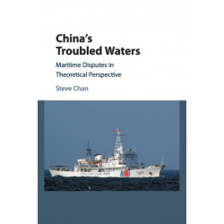 China's Troubled Waters: Maritime Disputes in Theoretical Perspective