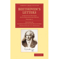 Beethoven's Letters: A Critical Edition with Explanatory Notes