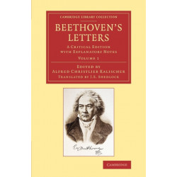 Beethoven's Letters: A Critical Edition with Explanatory Notes