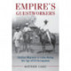 Empire's Guestworkers: Haitian Migrants in Cuba during the Age of US Occupation