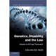 Genetics, Disability and the Law: Towards an EU Legal Framework