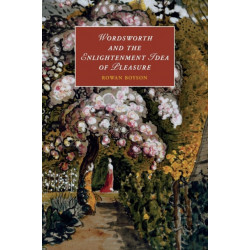 Wordsworth and the Enlightenment Idea of Pleasure