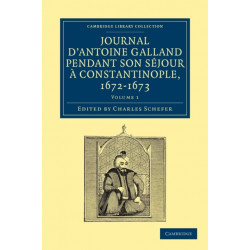 Journal d'Antoine Galland pendant son sejour a Constantinople, 1672–1673