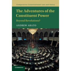 The Adventures of the Constituent Power: Beyond Revolutions?