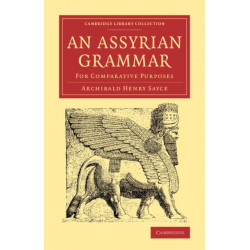 An Assyrian Grammar: For Comparative Purposes