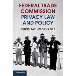 Federal Trade Commission Privacy Law and Policy