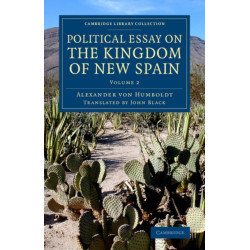 Political Essay on the Kingdom of New Spain