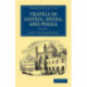 Travels in Assyria, Media, and Persia