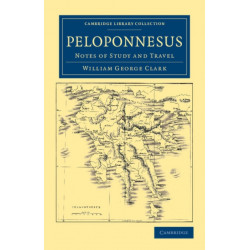 Peloponnesus: Notes of Study and Travel