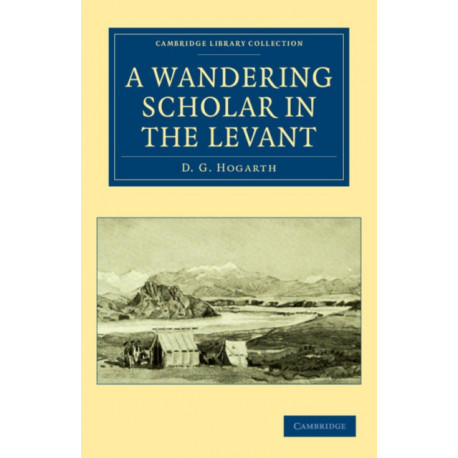 A Wandering Scholar in the Levant