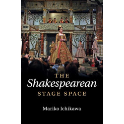 The Shakespearean Stage Space