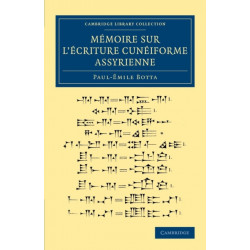 Memoire sur l'ecriture cuneiforme assyrienne