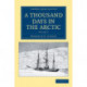 A Thousand Days in the Arctic