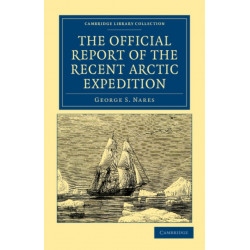 The Official Report of the Recent Arctic Expedition