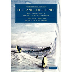The Lands of Silence: A History of Arctic and Antarctic Exploration